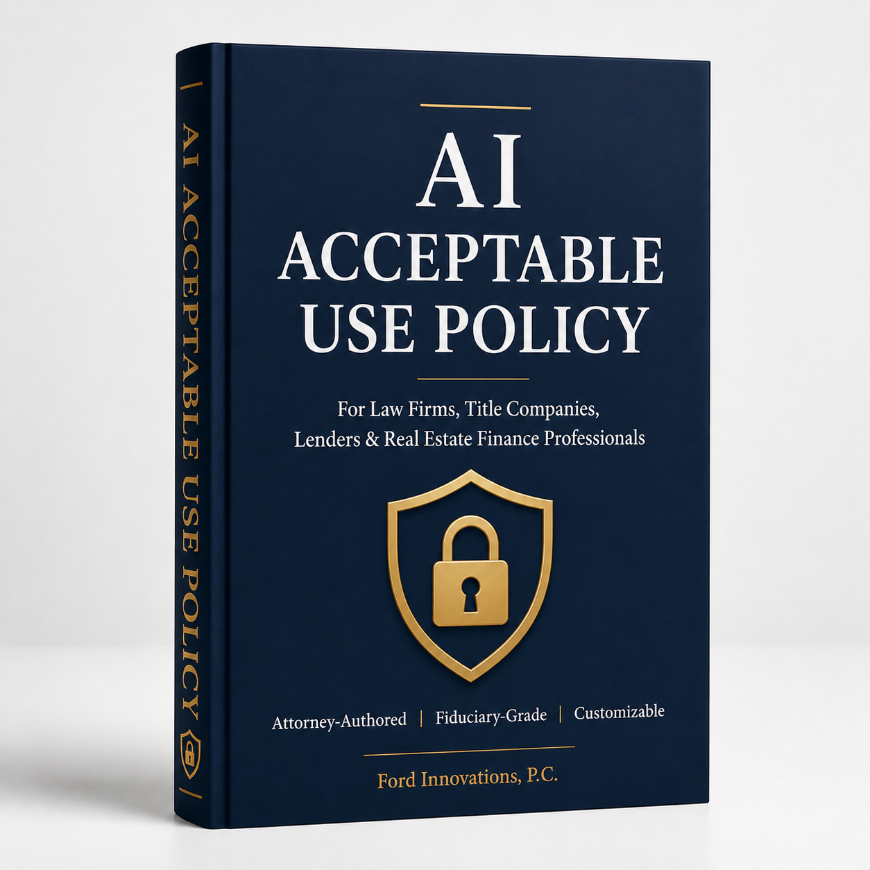 AI Governance Compliance Framework attorney-authored compliance system for law firms, title companies, lenders, and real estate finance professionals