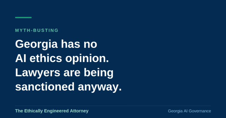 Georgia AI ethics opinion gap explained by The Ethically Engineered Attorney
