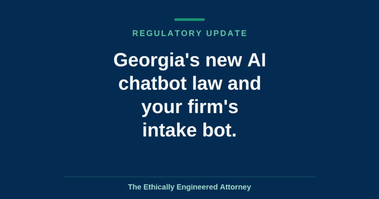 Georgia SB 540 and your law firm's AI intake chatbot
