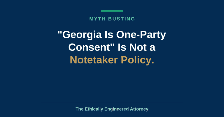 One-party consent and AI meeting notetakers, a Georgia law firm governance risk